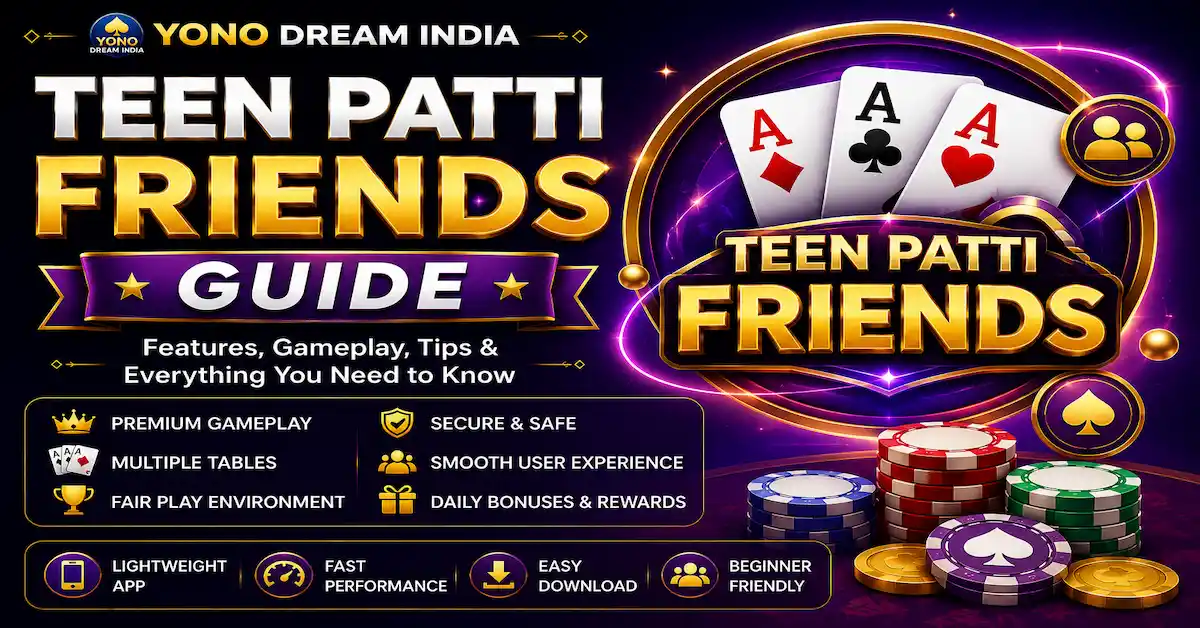 Teen Patti Friends Guide