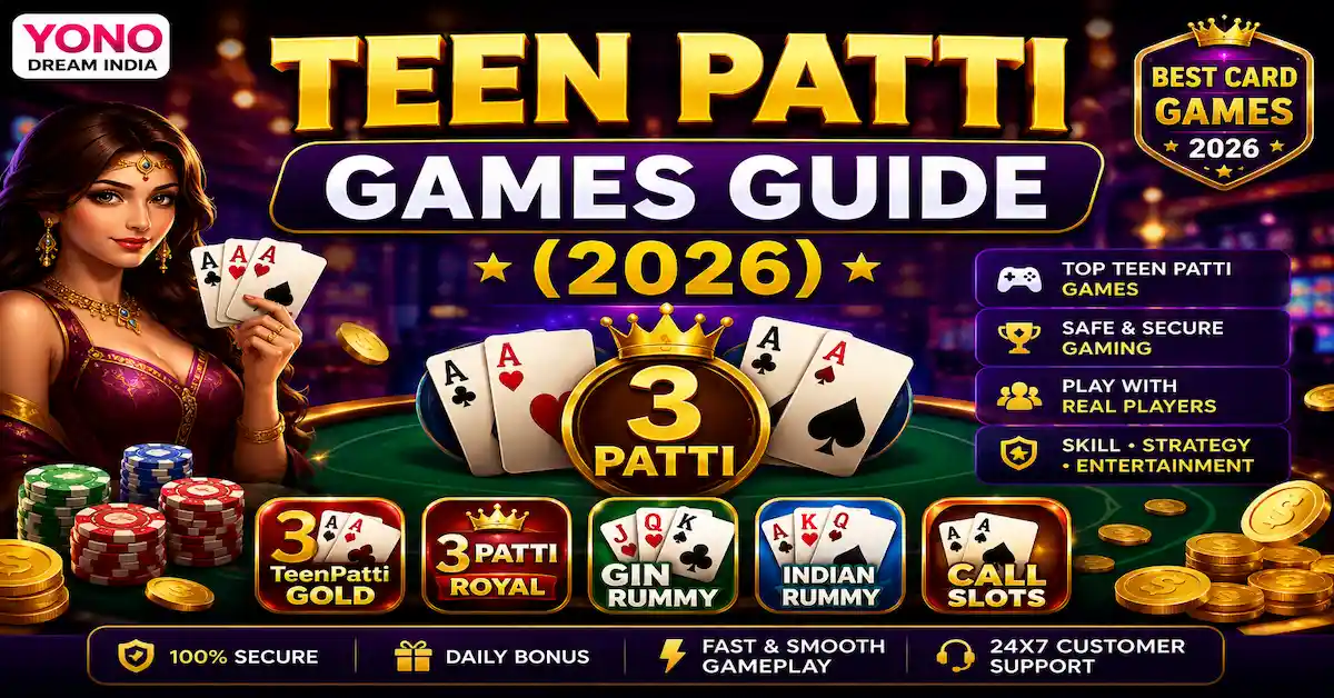 🎮 Teen Patti Games Guide (2026)