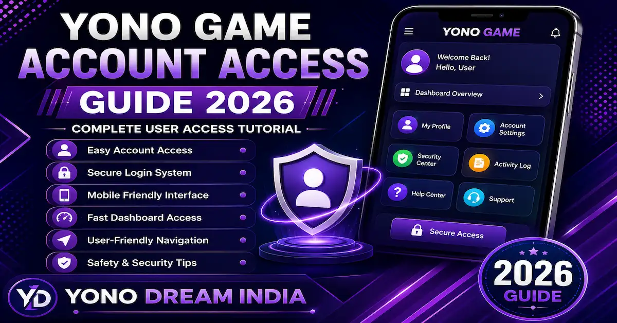 Yono Game Account Access Guide 2026
