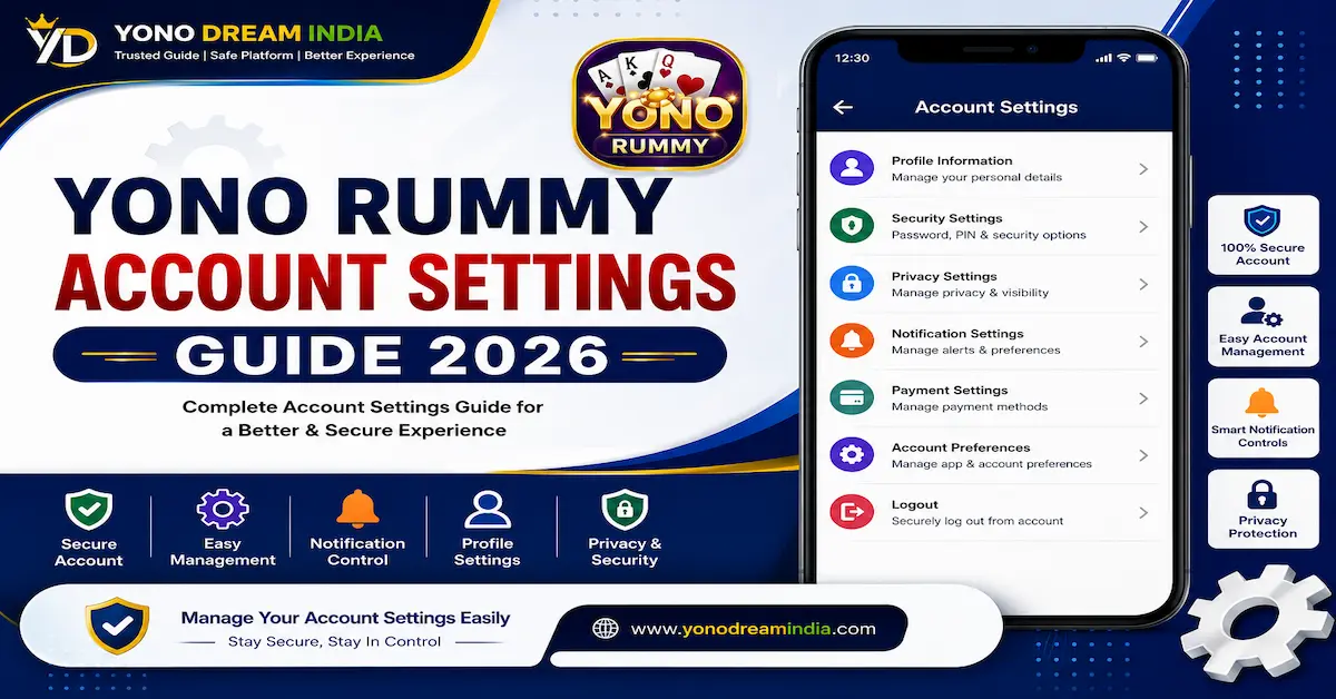 Yono Rummy Account Settings Guide 